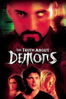 Watch The Truth About Demons movies free hd online