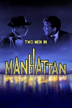 Watch Two Men in Manhattan movies free hd online