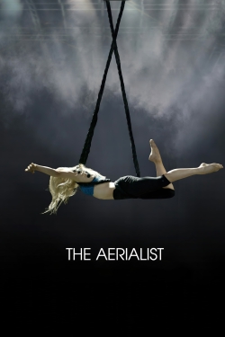 Watch The Aerialist movies free hd online