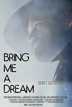 Watch Bring Me a Dream movies free hd online