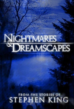 Watch Nightmares & Dreamscapes: From the Stories of Stephen King movies free hd online