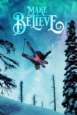 Watch Make Believe movies free hd online