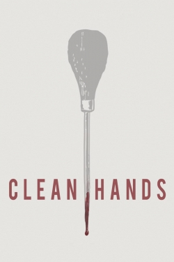 Watch Clean Hands movies free hd online