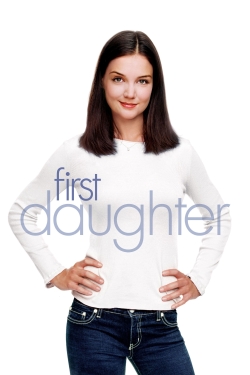 Watch First Daughter movies free hd online