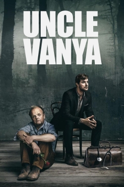 Watch Uncle Vanya movies free hd online