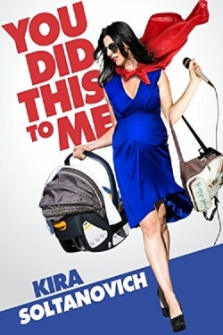 Watch Kira Soltanovich: You Did This to Me movies free hd online