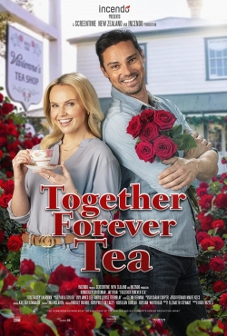 Watch Together Forever Tea movies free hd online