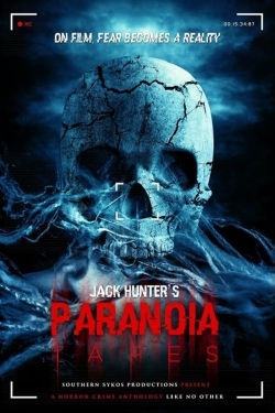 Watch Paranoia Tapes movies free hd online