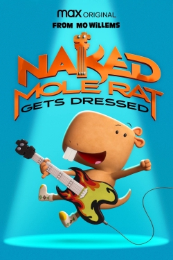 Watch Naked Mole Rat Gets Dressed: The Underground Rock Experience movies free hd online