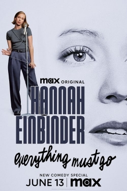 Watch Hannah Einbinder: Everything Must Go movies free hd online