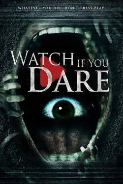 Watch Watch If You Dare movies free hd online