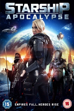 Watch Starship Apocalypse movies free hd online