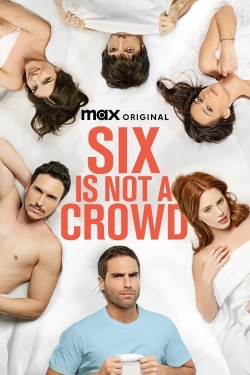 Watch Six Is Not a Crowd movies free hd online