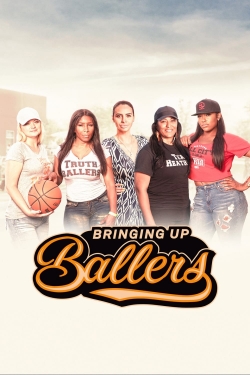 Watch Bringing Up Ballers movies free hd online