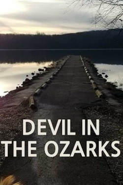 Watch Devil in the Ozarks movies free hd online