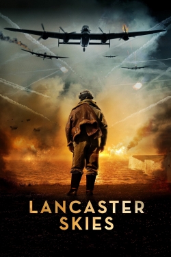 Watch Lancaster Skies movies free hd online