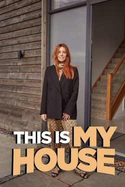 Watch This Is My House movies free hd online