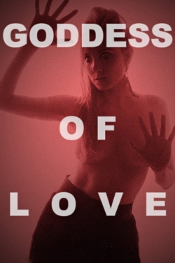 Watch Goddess of Love movies free hd online