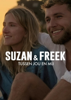 Watch Suzan & Freek: Between You & Me movies free hd online