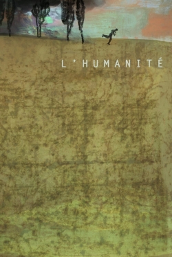 Watch Humanité movies free hd online