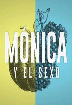 Watch Mónica y el Sexo movies free hd online