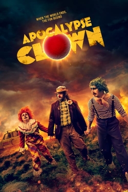 Watch Apocalypse Clown movies free hd online