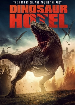 Watch Dinosaur Hotel movies free hd online