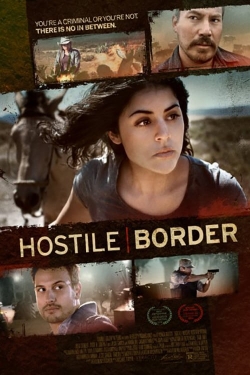 Watch Hostile Border movies free hd online