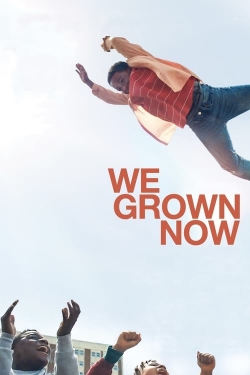 Watch We Grown Now movies free hd online