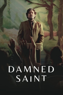 Watch Damned Saint movies free hd online