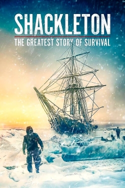 Watch Shackleton: The Greatest Story of Survival movies free hd online