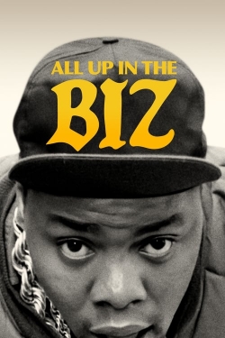 Watch All Up in the Biz movies free hd online