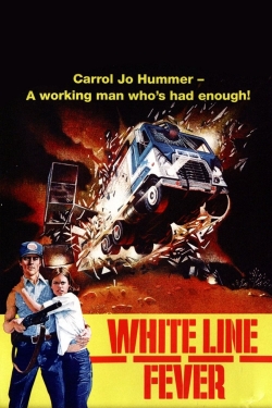 Watch White Line Fever movies free hd online