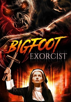 Watch Bigfoot Exorcist movies free hd online