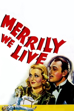 Watch Merrily We Live movies free hd online