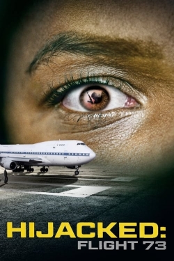 Watch Hijacked: Flight 73 movies free hd online