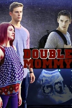 Watch Double Mommy movies free hd online