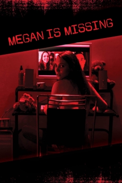 Watch Megan Is Missing movies free hd online