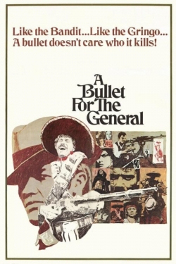 Watch A Bullet for the General movies free hd online