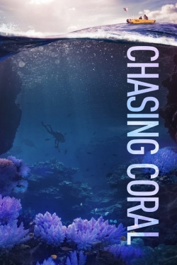 Watch Chasing Coral movies free hd online