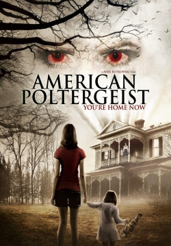 Watch American Poltergeist movies free hd online