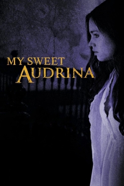 Watch My Sweet Audrina movies free hd online