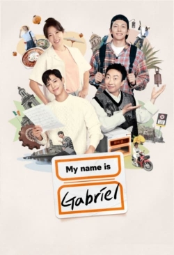 Watch My Name Is Gabriel movies free hd online