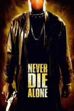 Watch Never Die Alone movies free hd online