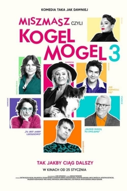 Watch Miszmasz, czyli Kogel Mogel 3 movies free hd online