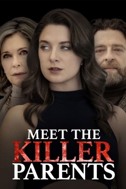 Watch Meet the Killer Parents movies free hd online