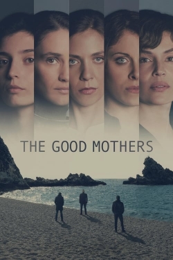 Watch The Good Mothers movies free hd online