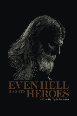 Watch Even Hell Has Its Heroes movies free hd online