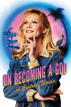 Watch On Becoming a God in Central Florida movies free hd online