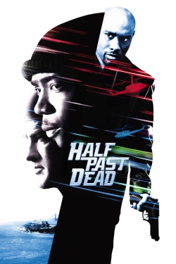 Watch Half Past Dead movies free hd online